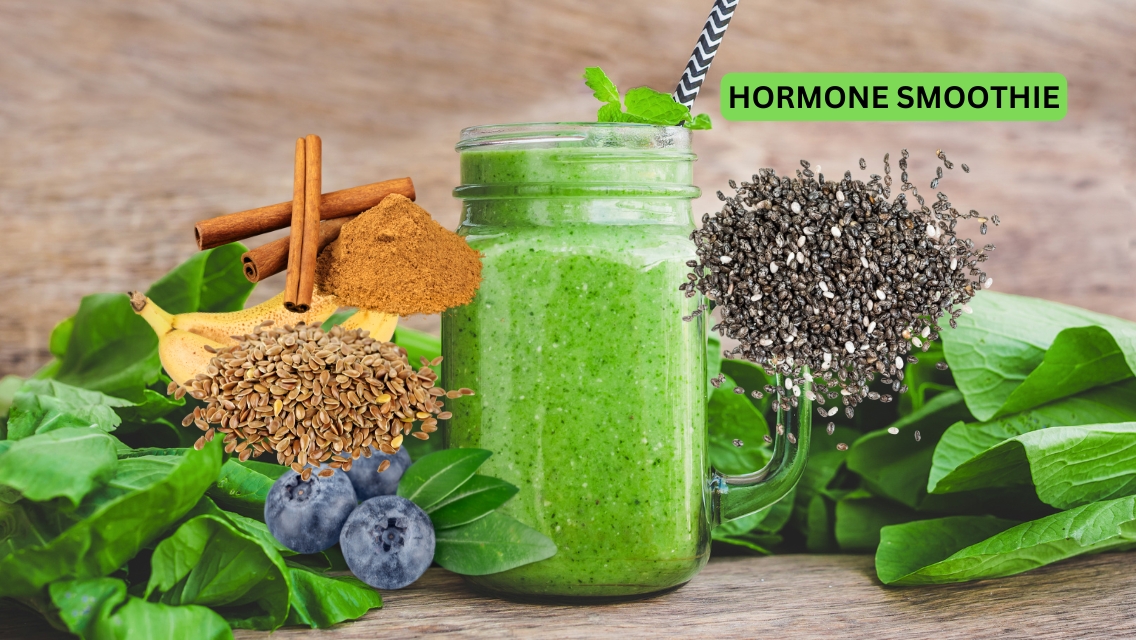 FEEL BETTER FAST WITH THIS HORMONE SMOOTHIE